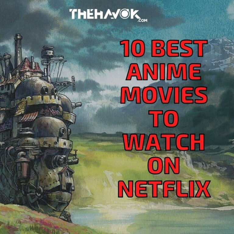 10 Best Anime Movies to Watch on Netflix